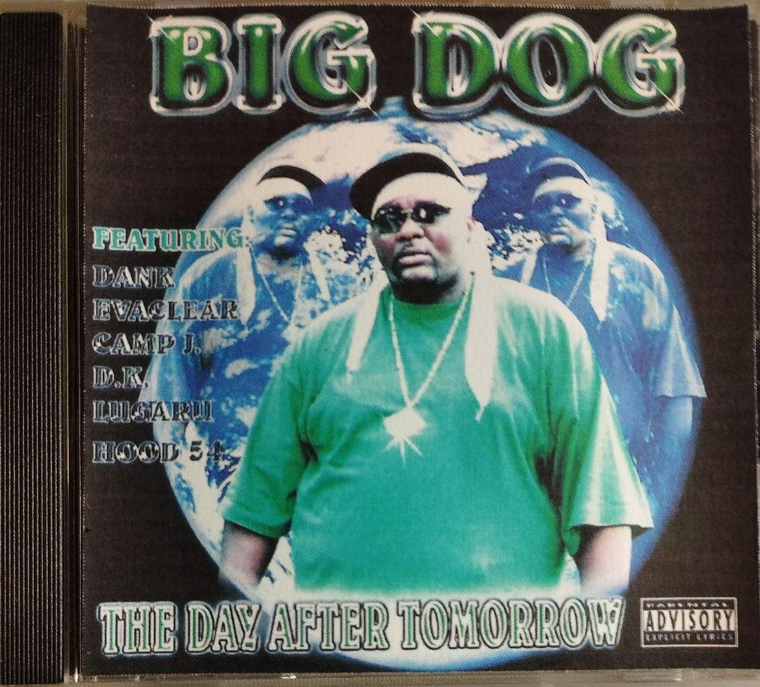 BIG DOG/the day after tomorrow ギャングスタラップ