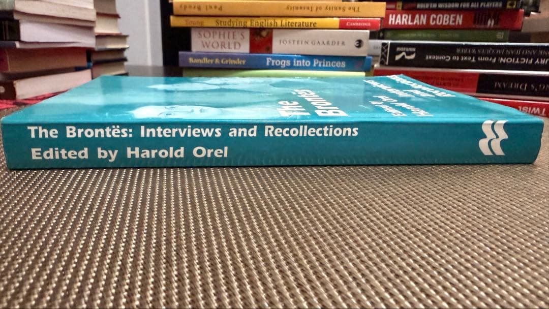 The Brontës Interviews and Recollections